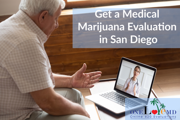 Why You Should Get A Medical Marijuana Recommendation Online in San Diego